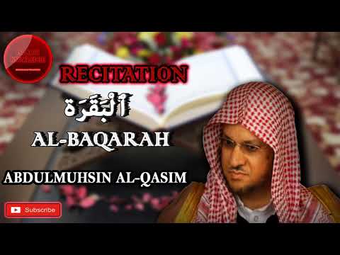 Quran: 2. Surah Al-Baqarah (The Cow) | Sheikh AbdulMuhsin al-Qasim