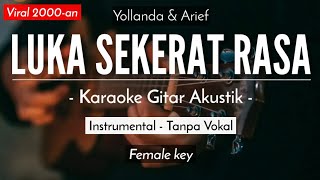 Download lagu Luka Sekerat Rasa (Karaoke duet Akustik) - Yollanda & Arief (Tiktok Viral | Female Key) mp3