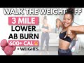 3 Mile SWEATY Lower Belly Fat Walking Workout with Weights (Burns over 600 Calories)!