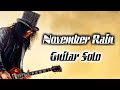 November Rain (Solo Backing Track) Standard Tuning | First Solo