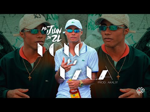 MC JUAN DA ZL - POLO DA LALA  [PROD.AKALIY] ♫