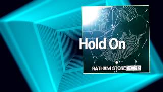 Ratham Stone - Hold On (original song)  Album: Paths