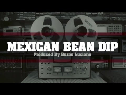 Mexican Bean Dip   Hip Hop Beat