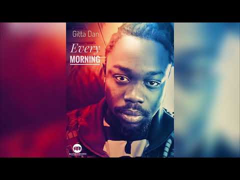 Gitta Dan | Every Morning