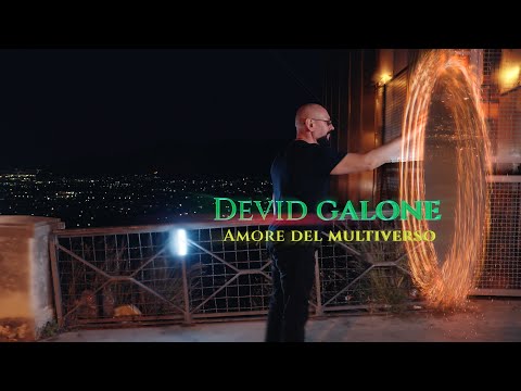 DEVID GALONE  - AMORE DEL MULTIVERSO (OFFICIAL VIDEO)