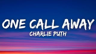 Charlie Puth - One Call Away (Lyrics)