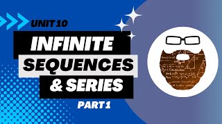 AP Calc Course Unit 10 Infinite Sequences And Series Part 1