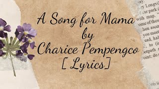 Song For Mama by Charice Pempengco - LYRICS