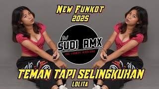 Download lagu DJ TEMAN TAPI SELINGKUHAN - LOLITA REMIX KOPLO TERBARU 2025 | DJ SUDI RMX mp3