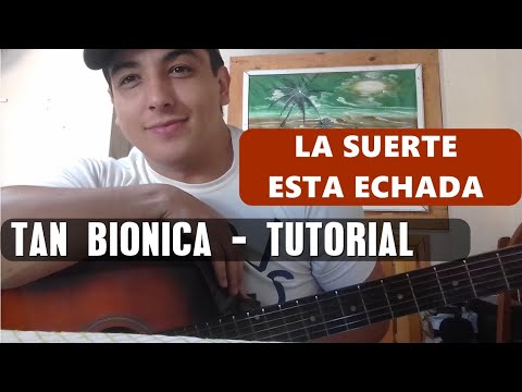 La Suerte Esta Echada - Tan Biónica