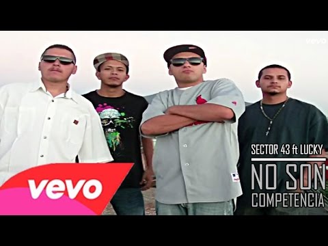SECTOR 43 feat LUCKY - NO SON COMPETENCIA (OFFICIAL VIDEO)(HD)