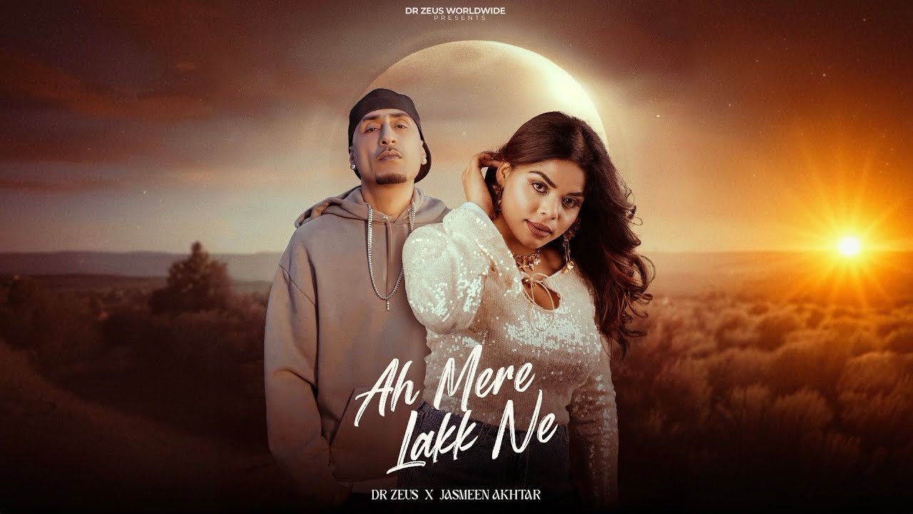 Ah Mere Lakk Ne Lyrics – Jasmeen Akhtar