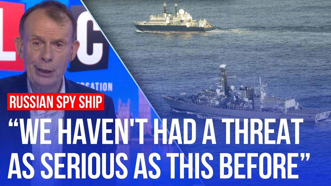 Russia 'directly challenges Britain' as spy ship enters UK waters | LBC analysis