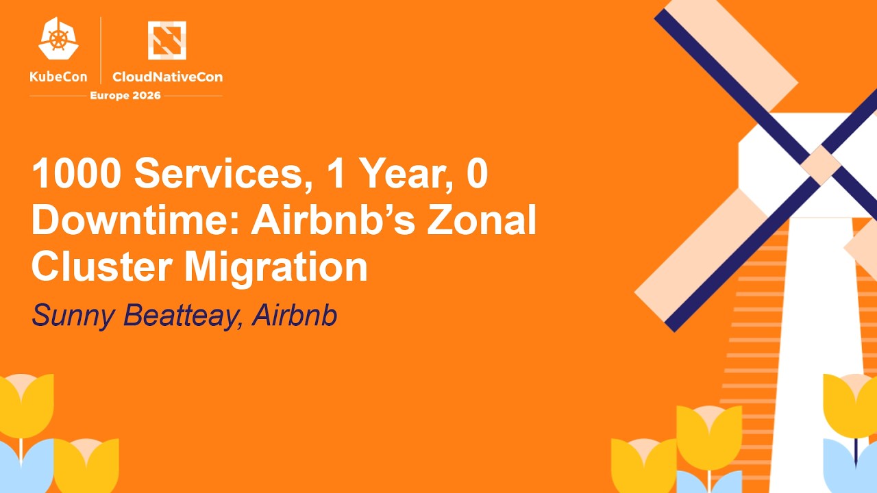1000 Services, 1 Year, 0 Downtime: Airbnb’s Zonal Cluster Migration - Sunny Beatteay, Airbnb