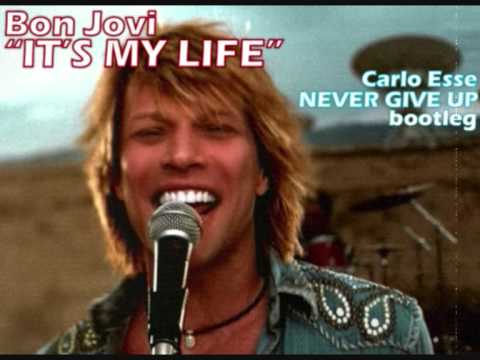 BON JOVI - It's My Life (Carlo Esse Mash Up Mix)