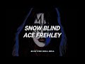 Ace Frehley - Snow Blind (Subtitulado en Español + Lyrics)