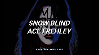 Ace Frehley - Snow Blind (Subtitulado en Español + Lyrics)