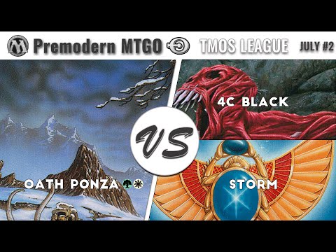 TMOS Weekly July #2 with Oath Ponza - Round 3 vs 4c Black and Round 4 vs Storm