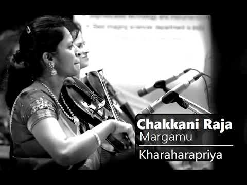 Chakkani Raja Margamu / Kharaharapriya / Adi / Thyagaraja / Akkarai Sisters ( Violin Duet )