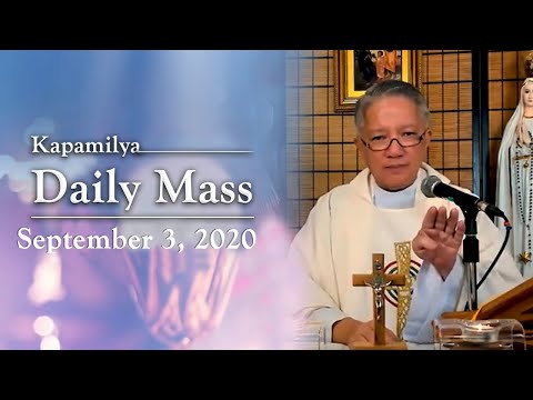God Calls Us within the Context of our Lives | September 3, 2020 | Kapamilya Daily Mass
