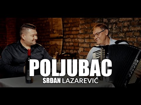 Srdjan Lazarevic - Poljubac (Official Video 2025)