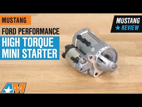 1996-2018 Mustang V8 Ford Performance High Torque Mini Starter Review