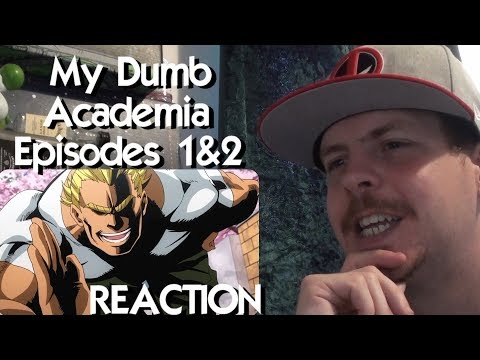 My Dumb Academia (My Hero Academia Abridged) - Episode 1 & 2 REACTION