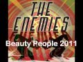 The Enemies - Beauty People 