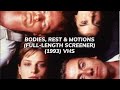 Opening To Bodies Rest Motion 1993 Full Length Screener VHS
