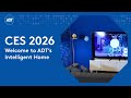 CES 2026 Welcome To ADT S Intelligent Home