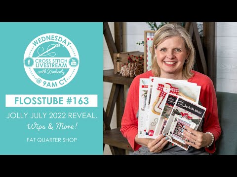 LIVE: Jolly July 2022 REVEALED, Kimberly's WIPS & More! - FlossTube #163