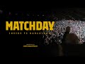 MATCHDAY: Inside FC Barcelona Official Trailer