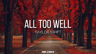 Taylor Swift - All Too Well (Taylor's Version) (Lyrics)