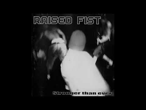 Raised Fist – Stronger Than Ever