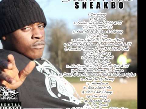 Sneakbo - 8. Touch Ah Button Ft. Political Peak & JJ