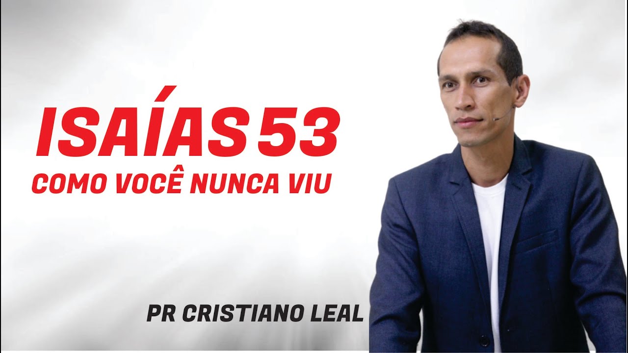 ISAÍAS 53 COMO VOCÊ NUNCA VIU