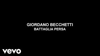 Giordano Becchetti - Battaglia Persa video