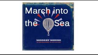 Modest Mouse March into the Sea