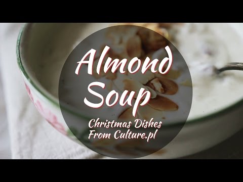 Vegan Alternatives for Polish Christmas Dishes : Almond Soup