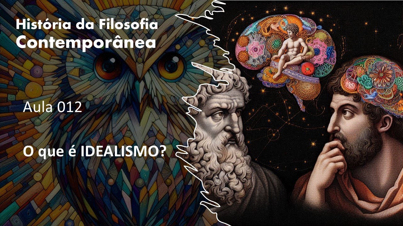 Filosofia Contemporânea - Aula 012 - Idealismo - Prof. Rubens Godoy Sampaio PhD