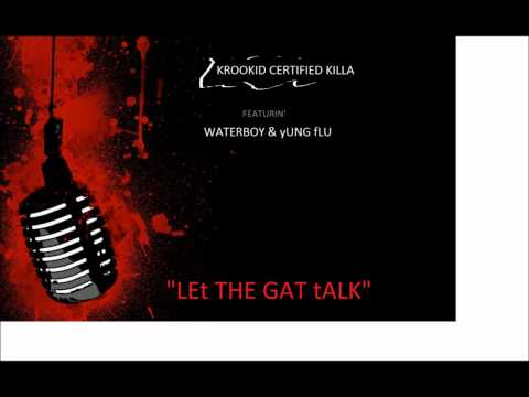 Let tha Gat Talk Feat. Waterboy & young Illy