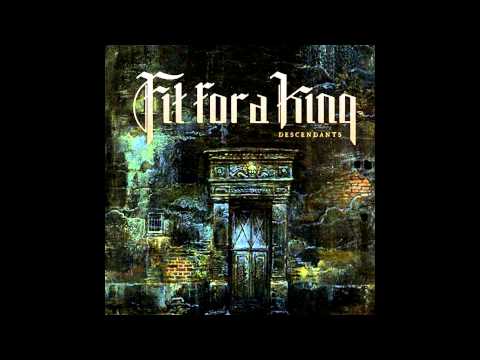 Fit For a King - Descendants [Full Album - Reissue 2013]