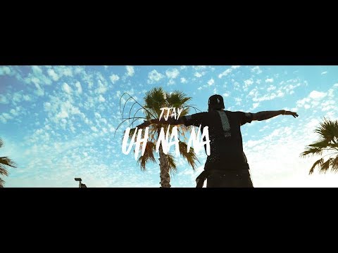 Tjay - Uh Na Na [Official Video]