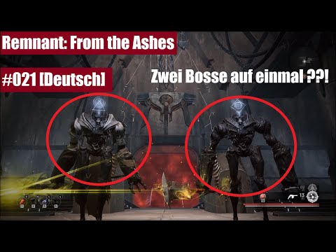 "ZWEI BOSSE AUF EINMAL ?!" #021 Remnant From the Ashes -Lets play/Gameplay [Deutsch/German]