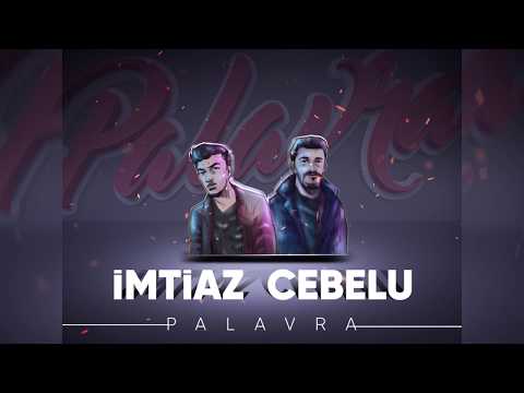 Cebelu feat. Imtiaz - Palavra