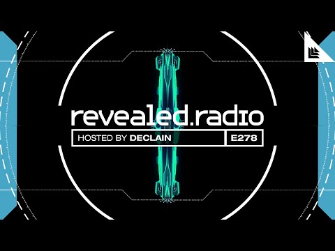 Revealed Radio 278 - Declain