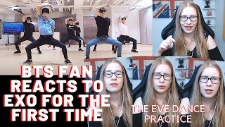 My First Ever Reaction to EXO - The Eve (Dance Practice) as an BTS ARMY 🌙💃