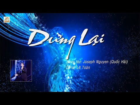Dừng lại - Lê Toàn