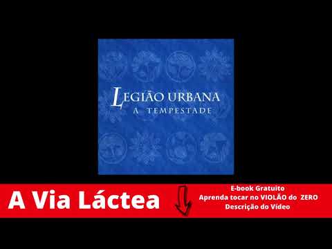A Via Láctea - Legião Urbana