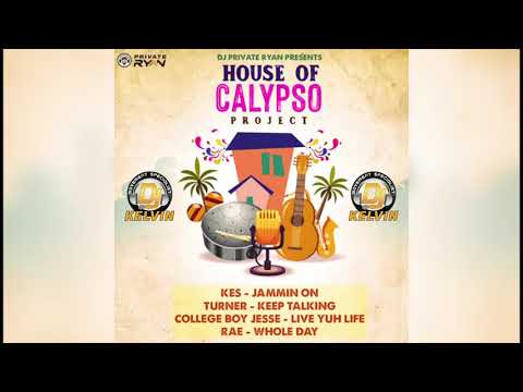 House of Calypso Project Mix | Kes, College Boy Jesse, Rae, Turner